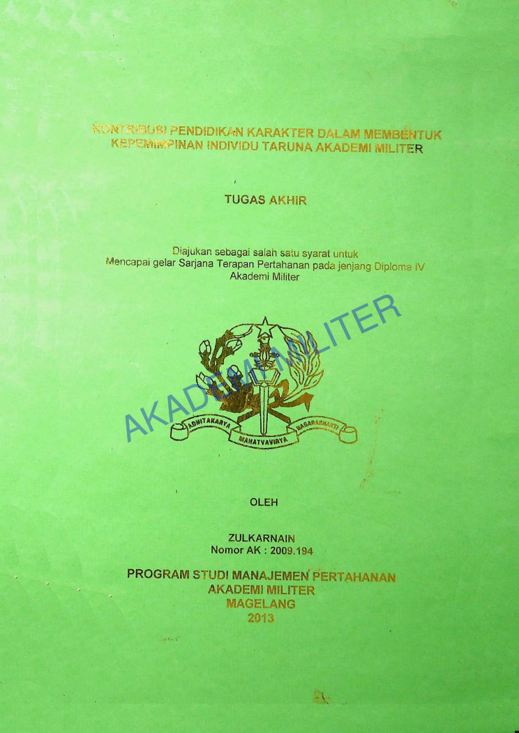 KONTRIBUSI PENDIDIKAN KARAKTER DALAM MEMBENTUK KEPEMIMPINAN INDIVIDU TARUNA AKADEMI MILITER